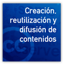 Creación, reutilización y difusión de contenidos