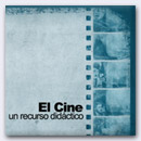 El cine: un recurso didáctico El cine: un recurso didáctico
