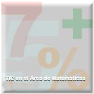 TIC en el Área de Matemáticas TIC en el Área de Matemáticas
