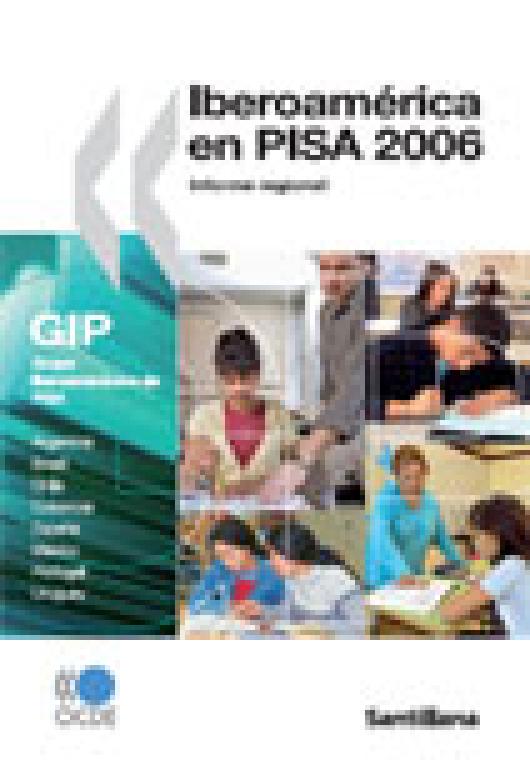 Iberoámerica en PISA 2006. Informe Regional
