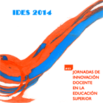 Foto de la Noticia - III Jornadas de Innovación docente en la Educación Superior - IDES 2014