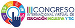 Foto de la Noticia - III Congreso Internacional Virtual de Educación Inclusiva y TIC