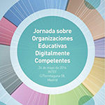 Foto de la Noticia - Jornada sobre Organizaciones Educativas Digitalmente Competentes