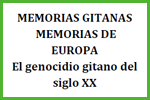 Foto de la Noticia - Memorias Gitanas - Memorias de Europa. El genocidio gitano del siglo XX