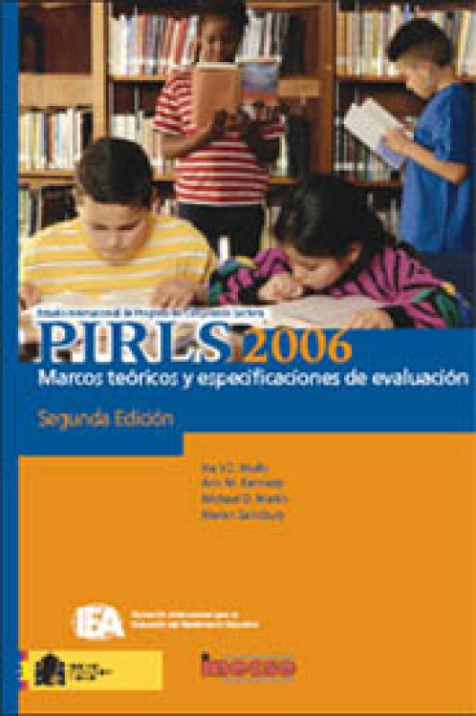 PIRLS 2006 - Marcos teóricos y especificaciones de evaluación