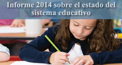 Informe 2014 sobre el estado del sistema educativo