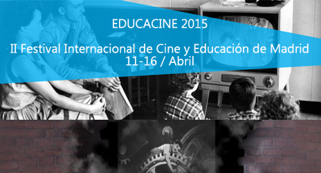 II Edición del Festival de Cine y Educación (EDUCACINE). Del 11 al 16 de abril de 2015