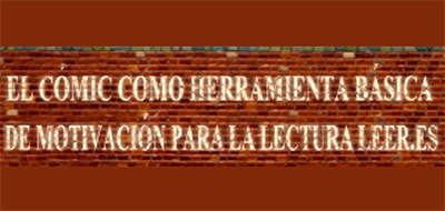 El Cómic como herramienta básica de motivación para la lectura