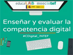 Foto de la Noticia - Enseñar y evaluar la competencia digital, nuevo MOOC convocado por INTEF