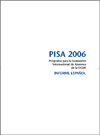 PISA 2006 Programa para la Evaluación Internacional de Alumnos de la OCDE. Informe español 