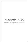 Programa PISA. Pruebas de Comprensión Lectora 