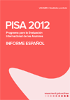 PISA 2012. Programa Internacional para la Evaluación de Alumnos. Informe Español. Volumen I