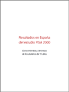 Resultados en España del estudio PISA 2000. Conocimientos y destrezas de los alumnos de 15 años