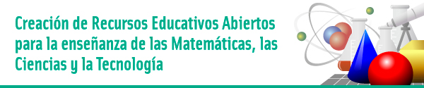 Curso: Creación de Recursos Educativos Abiertos para las Matemáticas, las Ciencias y la Tecnología (STEM)