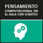 Ir a 'Pensamiento Computacional en el aula con Scratch' (Edición 2017). Abre en ventana nueva.